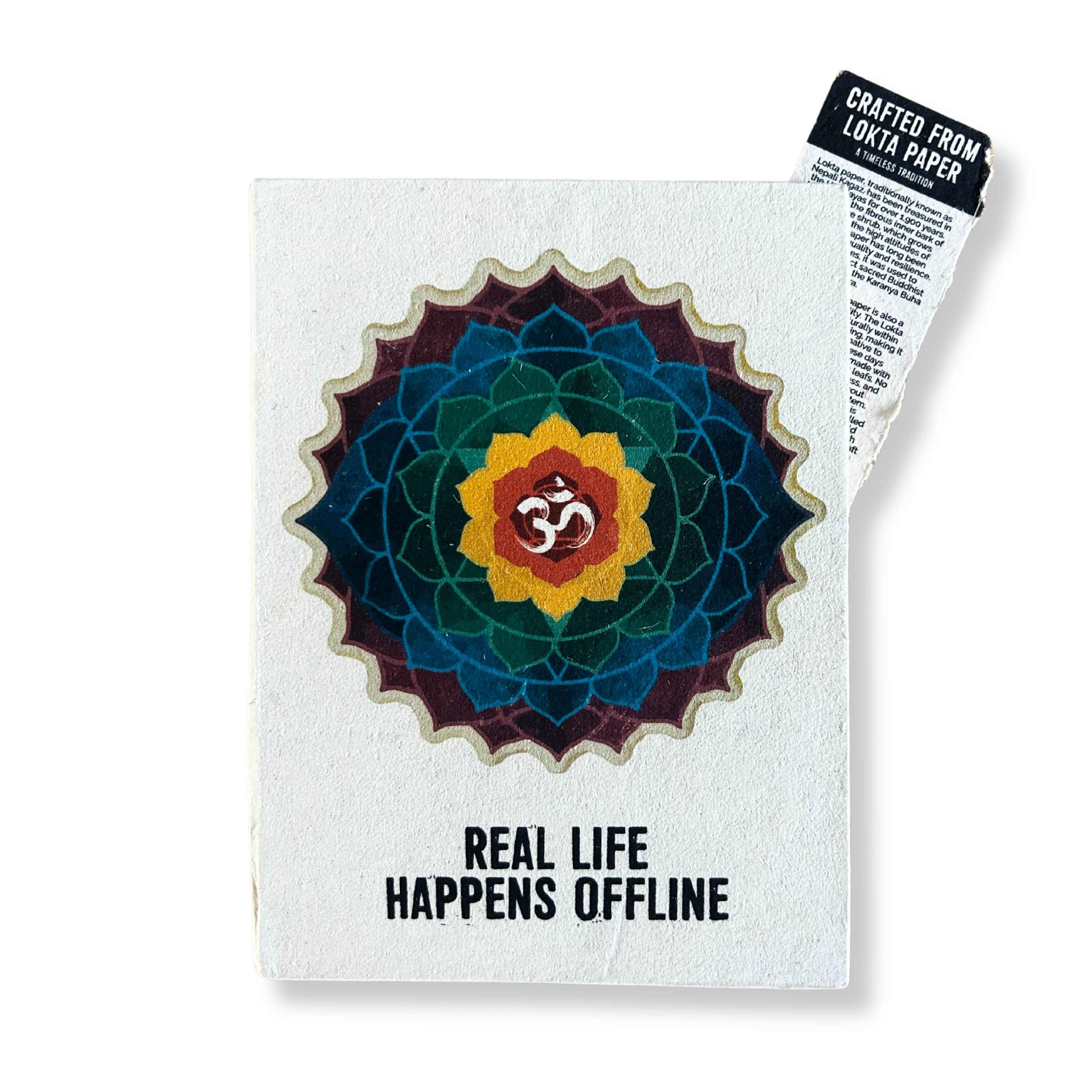 Large Lokta Notebook - Real life happens offline